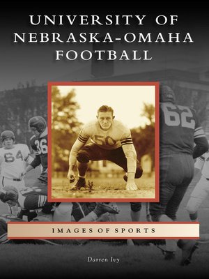 cover image of University of Nebraska-Omaha Football